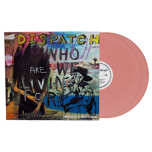 Who Are We Living For - Pink Vinyl