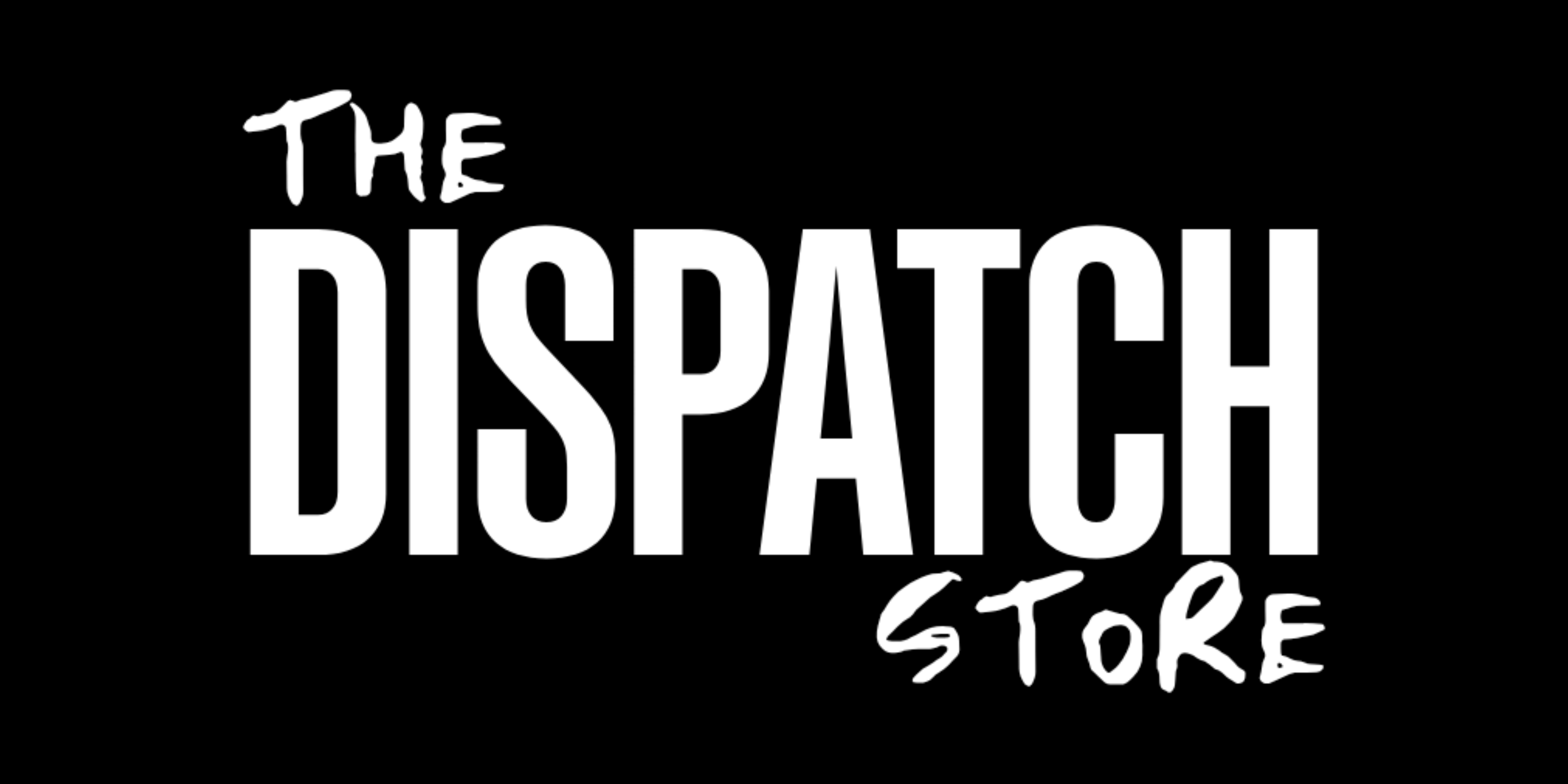 Dispath Store Dispatch | Official Online Store